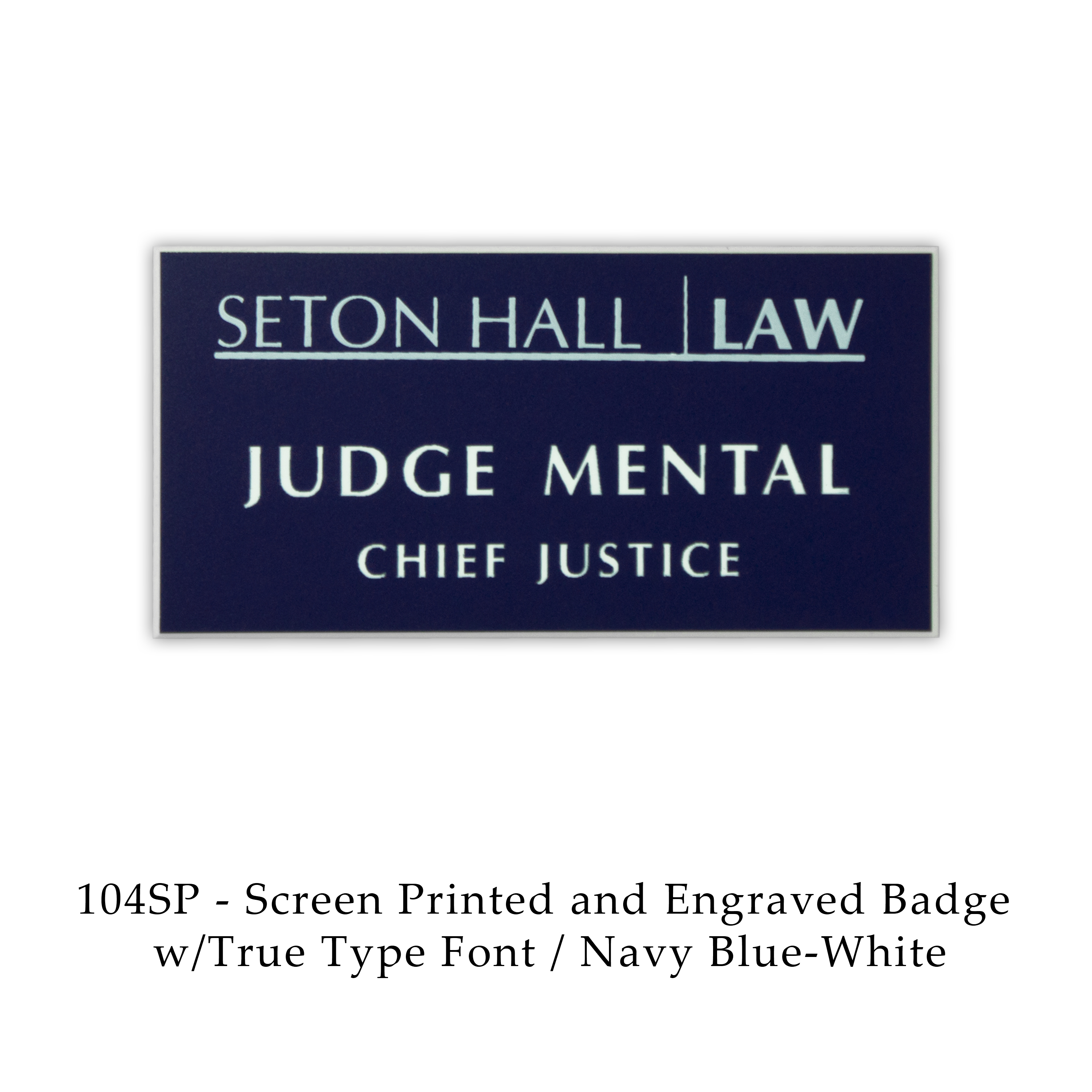 Seton Hall Law 104SP Badge and Sign Store